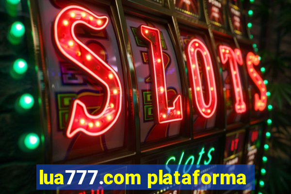 lua777.com plataforma